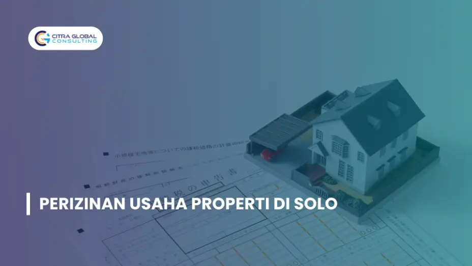 Perizinan Usaha Properti di Solo