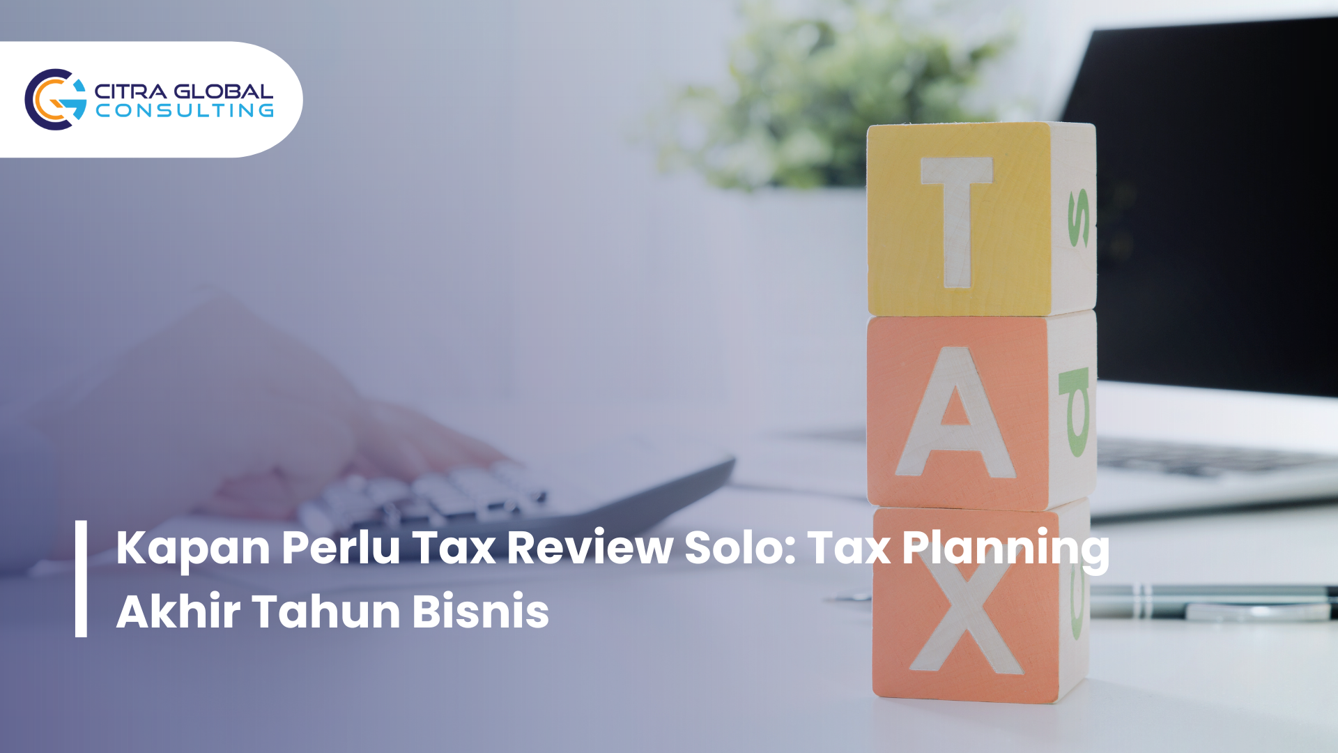 kapan perlu tax review Solo